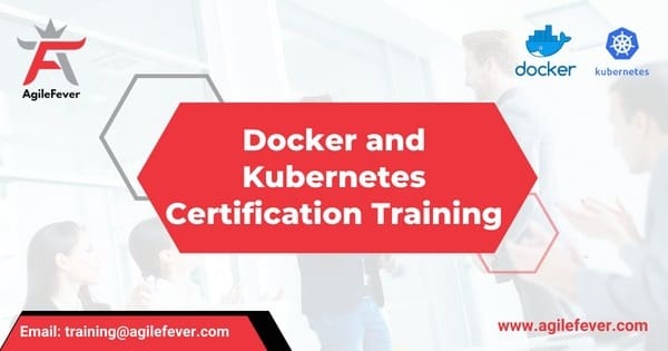 Docker and Kubernetes Training: Best Certification Online 2023 - AgileFever