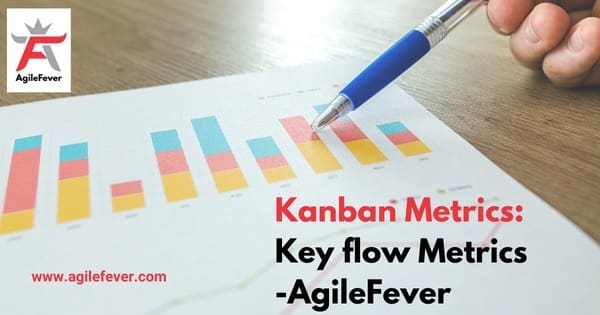 Kanban Metrics - Key Flow Metrics - AgileFever