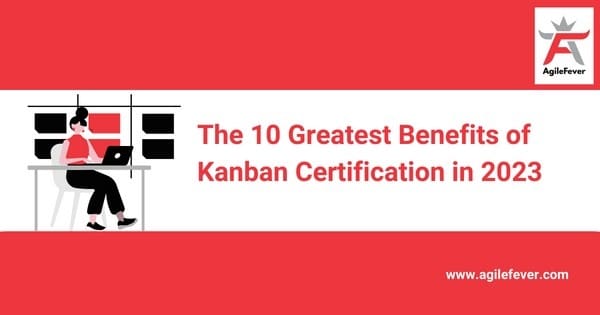 benefits kanban certification 2023