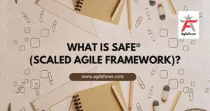 What Is SAFe(Scaled Agile Framework)