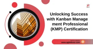 Kanban Manage­ment Professional (KMP) Certification