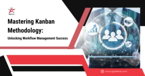 Kanban Methodology