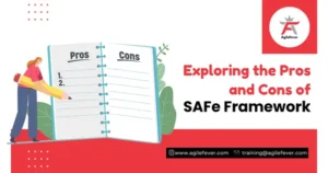 Exploring the Pros and Cons of SAFe Framework