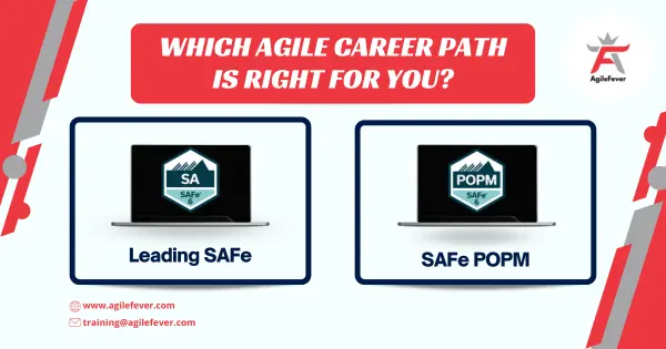 Comparing Leading SAFe vs. SAFe POPM: Which Agile Career Path is Right for You?