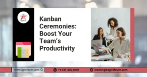 Kanban-Ceremonies-Boost-Your-Teams-Productivity