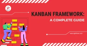 Kanban-Framework-A-Complete-Guide