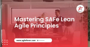 mastering-safe-agile-lean-principles
