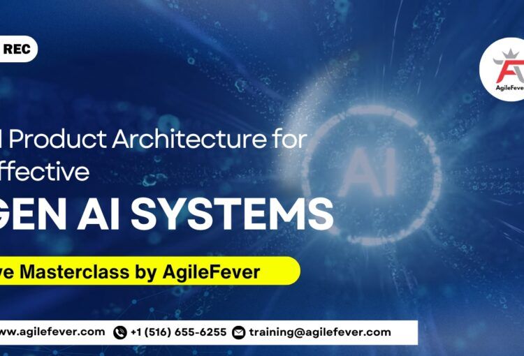ai-product-architecture-for-effective-gen-ai-systems-part-1