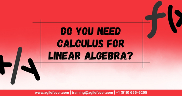 do-you-need-calculs-for-liner-algebra